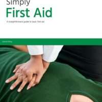 Simply First Aid, Edition 1 by David Olley.